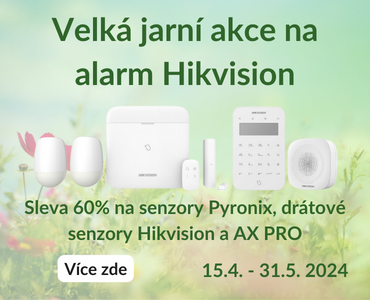 Velká jarní akce na alarm Hikvision, AX PRO, Pyronix